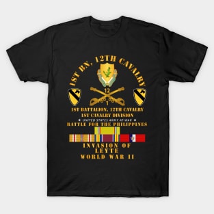 1st Bn 12 Cav - 1st Cav - Invasion Leyte - Phil - WWII w PAC SVC T-Shirt